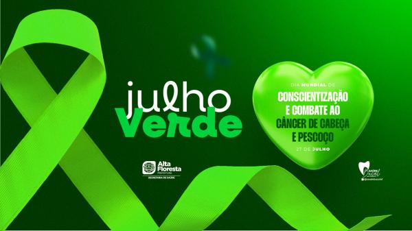 Julho Verde reforça a importância da prevenção e do diagnóstico precoce do câncer de cabeça e pescoço