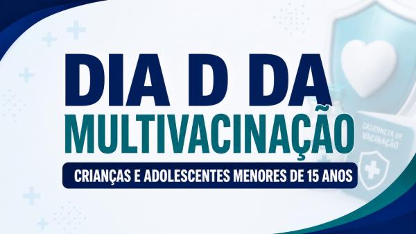 Dia D da Multivacinação será realizado neste sábado em Peixoto de Azevedo e União do Norte
