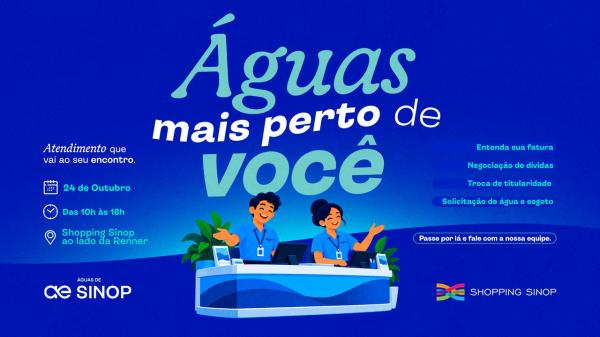 Águas realiza atendimento à população no Shopping Sinop neste sábado (24)